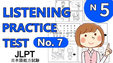 【#7】JLPT N5 LISTENING PRACTICE TEST