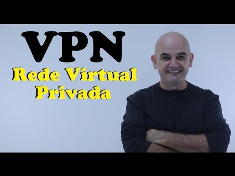 VPN - Rede Virtual Privada - Informática