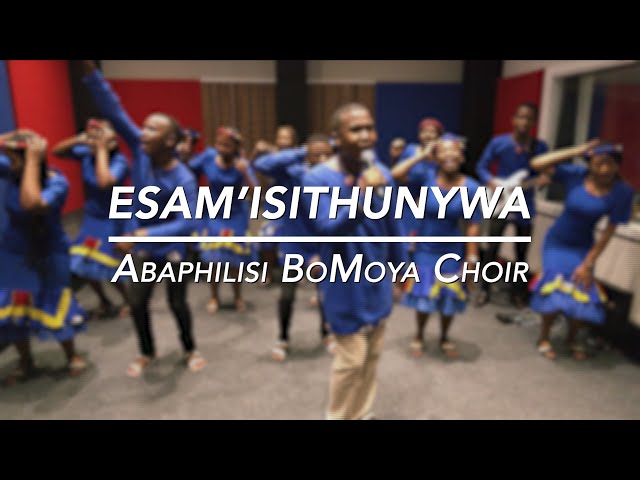 Esam’isithunywa - Abaphilisi BoMoya Choir class=