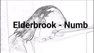 Elderbrook - Numb  1 hour mix
