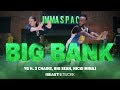 YG - “BIG BANK” | Willdabeast Choreography | IMMASPACE Class