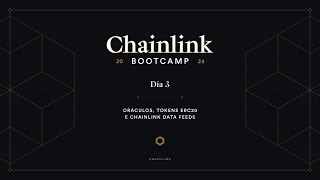 Oráculos, Tokens ERC20 e Chainlink Data Feeds | Chainlink Bootcamp - Dia 3