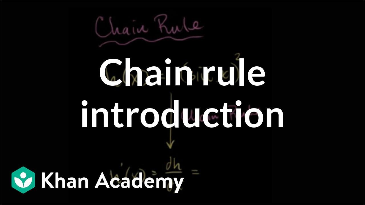 Chain Rule Video Khan Academy