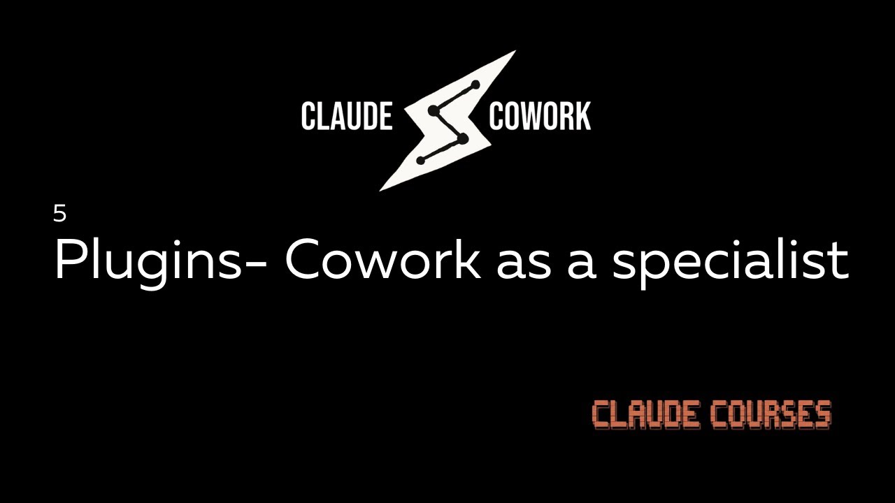 Mastering Claude Cowork: How to Use Plugins and Specialist Coworkers