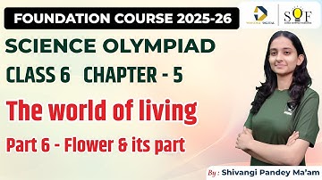 Class 6 Science Olympiad | Chapter 5- The world of living | Science Olympiad Lecture