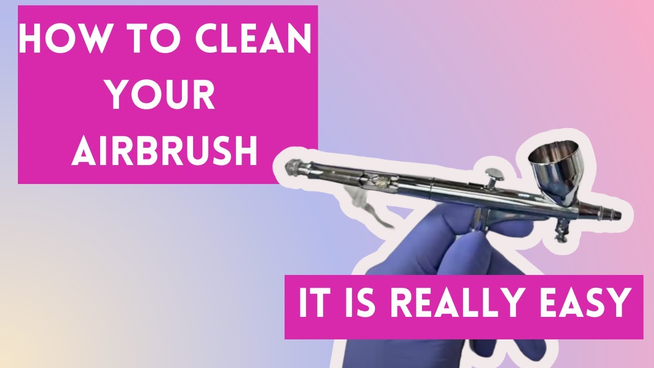 How to Clean Your Airbrush for Nail Techs