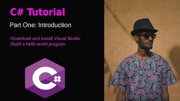 C# Tutorial part 1 | Download and Install Visual Studio | Build a Hello World! program | 2022