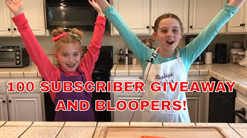 100 SUBSCRIBERS GIVE AWAY & BLOOPERS!