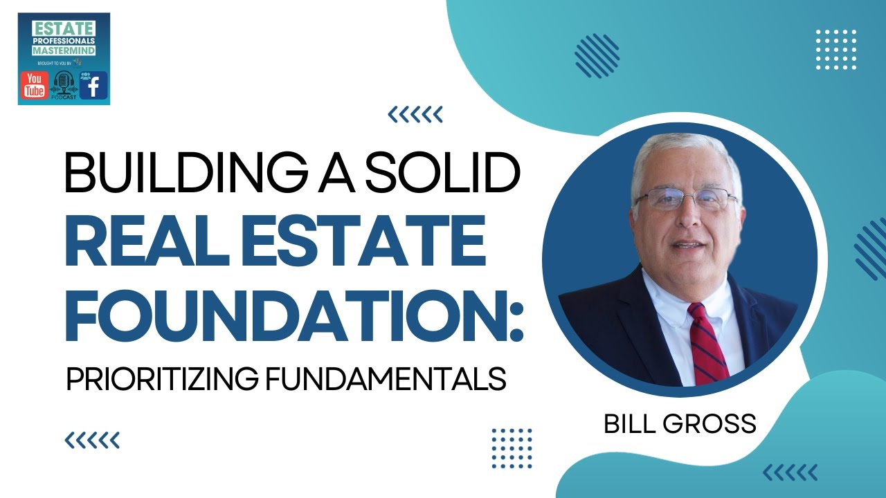 Building a Solid Real Estate Foundation Prioritizing Fundamentals