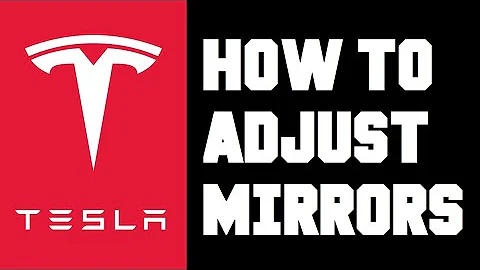 Tesla How To Adjust Mirrors - How To Adjust Side Mirrors on Tesla Model 3 Model Y Instructions