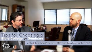 Tips for Choosing a Bible College or Seminary