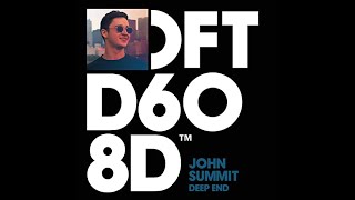 DEEP END JOHN SUMMIT  REMIX VERSION HOUSE (NO OFICIAL VIDEO)