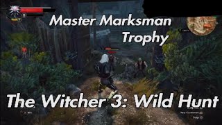 The Witcher 3: Wild Hunt - Master Marksman Trophy