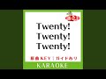 Twenty!Twenty!Twenty! (カラオケ) (原曲歌手:平井堅])
