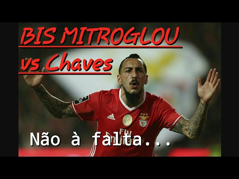 1o golo com falta? BIS MITROGLOU! Ao vivo Benfica x Chaves 24.02.2017 HD 60fps