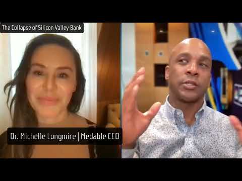 Michelle Longmire, Medable CEO: The Collapse of Silicon Valley ...