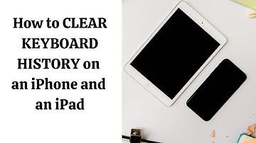 How to CLEAR KEYBOARD HISTORY on iPhone and iPad