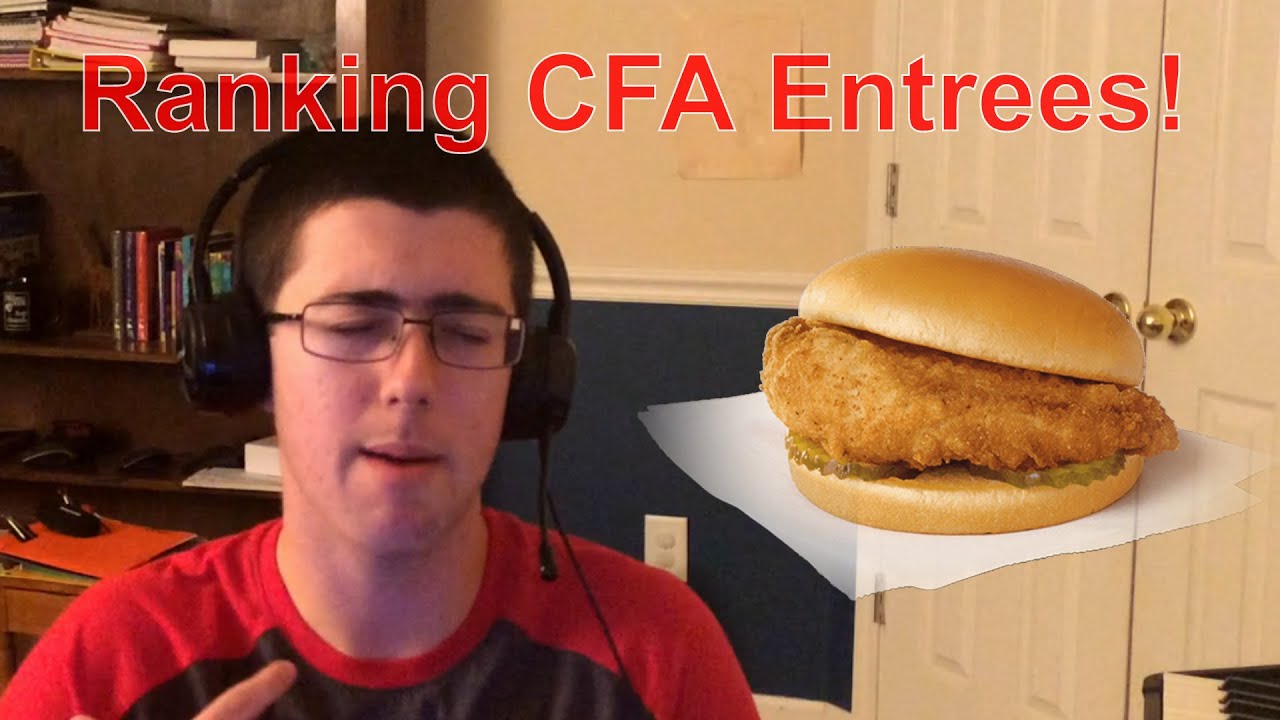 Ranking the Chickfila entrees! YouTube