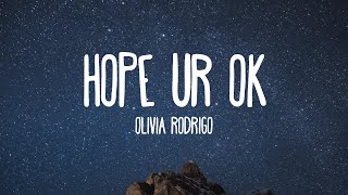 Olivia Rodrigo - hope ur ok (Lyrics) Resimi