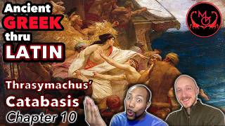 Ancient Greek Thru Latin, Thrasymachus' Catabasis: Chapter 10