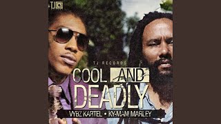 Cool and Deadly