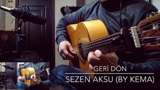 Sezen Aksu - Geri dön (by Enigmaticguitar) @sezenaksu Resimi