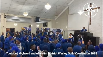 UYesu lithemba lami - Highveld & eSwatini District Wesley Guild Convention 2025