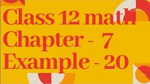 Class 12 math Chapter 7 Example 20