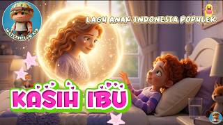Download lagu Kasih Ibu | Lagu Anak Indonesia Terpopuler | Lagu Anak Ceria & Edukatif | Nursery Rhymes Indonesia
