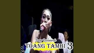 Download lagu Toang Tambi (3)