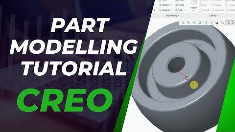 PTC Creo Parametric 7 Introduction to Part modelling Beginner Full Tutorial  Part 2