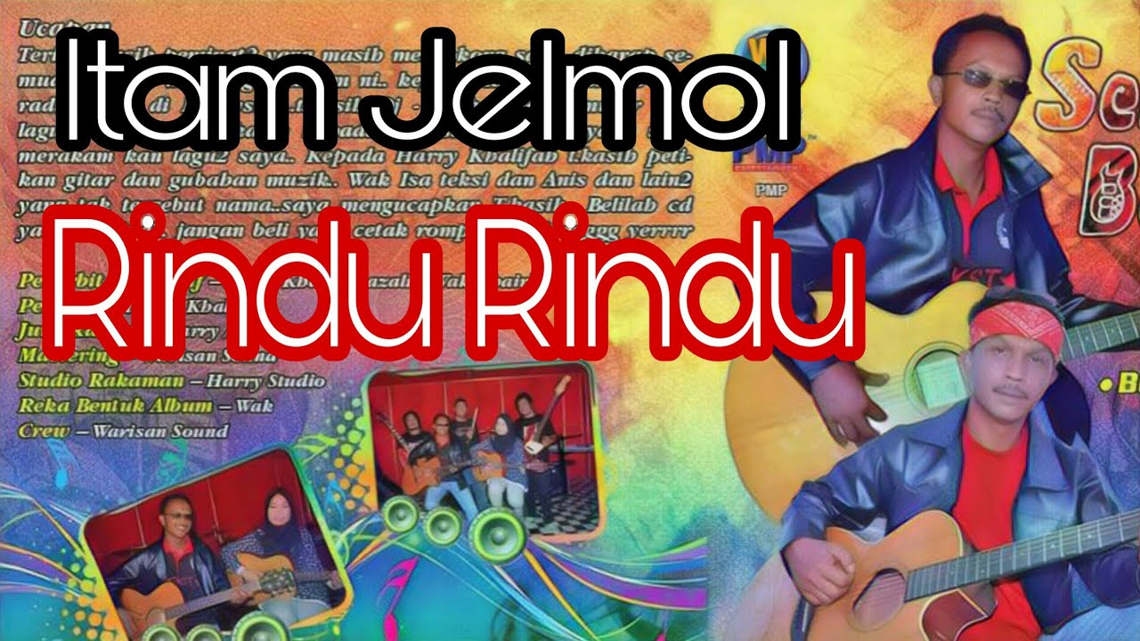 Rindu  Rindu - Itam Jelmol (Official Music Video)