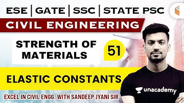 9:00 AM - STRENGTH OF MATERIALS -  Elastic Constants | Civil Engg. by Sandeep Jyani Sir