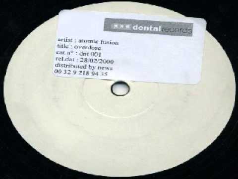 Atomic Fusion — Atomic Fusion - Overdose