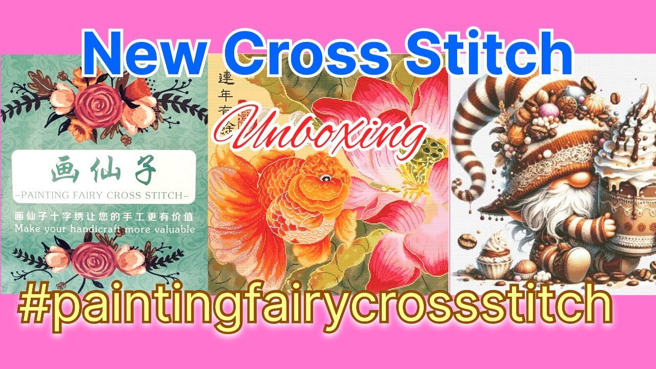 New Cross stitch Unboxing #pa#paintingfairycrossstitch