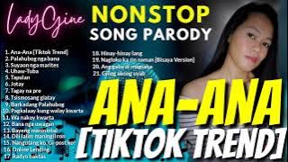 [Part 5] 'ANA-ANA' (TIKTOK TREND) NONSTOP SONG PARODY by LadyGine - Bisaya Version