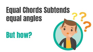 Equal chords subtend equal angles at the centre of circle how to prove it