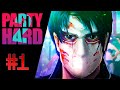 КОГДА ВСЕ ДОСТАЛИ ► PARTY HARD 2 ПРОХОЖДЕНИЕ #1