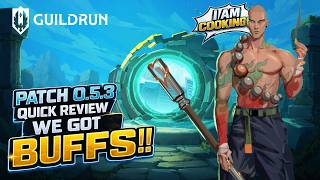 Guildrun 0.5.3 Patch quick review, We asked and they delivered BUFFS !!!