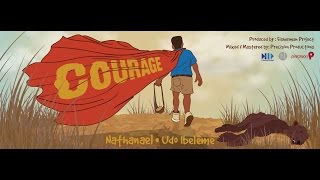 Nathanael - Courage feat. Udo Ibeleme (Official Audio) chords