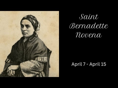 Saint Bernadette Novena - Day 6 (April 12) - YouTube