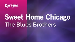 Sweet Home Chicago - The Blues Brothers | Karaoke Version | KaraFun chords