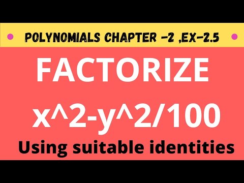Class 9th Chapter 2 Ex 2 5 Q 3 Factorize Using Suitable Identities X 2 Y 2 100 Cbse Ncert Ytshorts Youtube Class 9th Chapter 2 Ex 2 5 Q 3 Factorize Using Suitable Identities X 2 Y 2 100 Cbse Ncert Ytshorts Youtube
