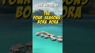 $21k/night BORA BORA hotel