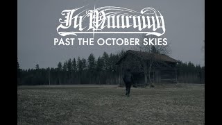 In Mourning - Past The October Skies (Shrouded Divine Remastered)