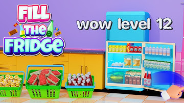 Fill Up Fridge - All Levels Walkthrough Gameplay Level 12 (IOS)