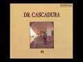 Dr cascadura  1997  full lbum