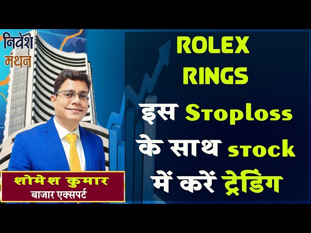 Rolex Rings Shares Close With 30 Premium In Debut Trade - BW Businessworld  - test