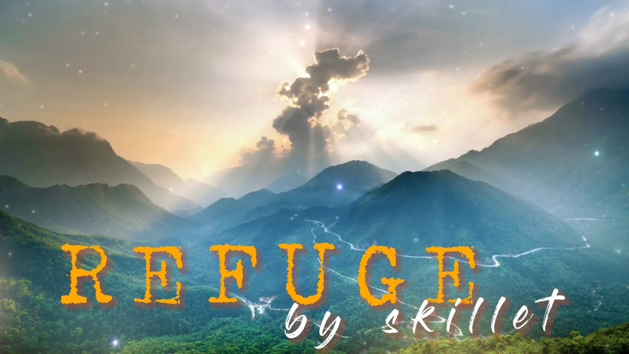 Refuge Skillet (Lyrics and Chords) YouTube