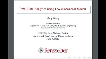 (IEEE BDA Tutorial Series) PMU Data Analytics Using Low-Dimensional Models